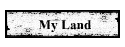 My Land