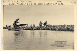 N.Y.R. & B.A. Air Line. Plane "Miami" as Seen from Dinner Key Dock. 1930