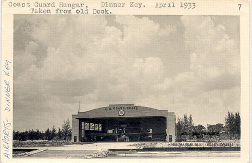 Coast Guard Hangar, Dinner Key. Taken from Old Dock. April, 1933.