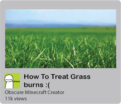 video thumbnail for 'grass burns'