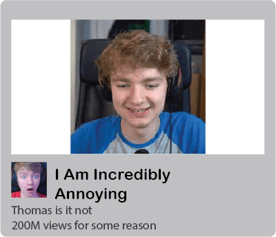 video thumbnail for 'incredibly annoying'