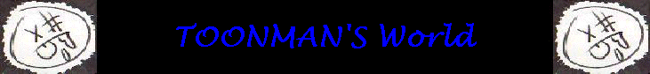 TOONMAN'S World