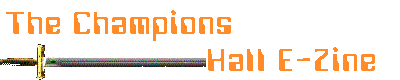 The Champions Hall E-Zine