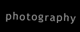 Photography