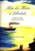 Al�m dos Mares a Liberdade