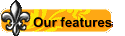Our features