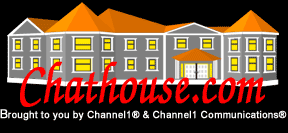 Click to go to the Chathouse!