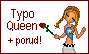 Typo Queen + porud!