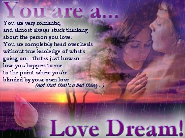 What kind of dream are you?