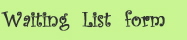 Waiting list