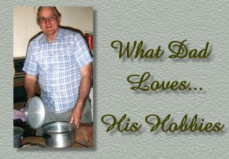 Dad's Hobbies