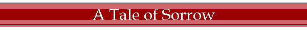 A Tale of Sorrow