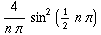 4/(npi)sin^2(1/2npi)