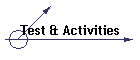 Test amp; Activities