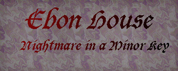 Ebon House: Nightmare in a Minor Key