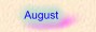 August (Next)