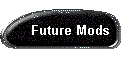 Future Mods