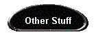 Other Stuff