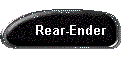 Rear-Ender