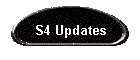 S4 Updates