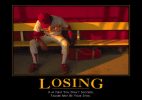 losing...