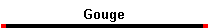 Gouge
