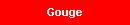 Gouge