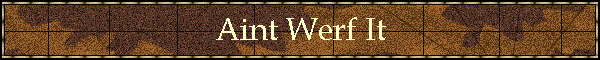 Aint Werf It