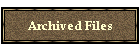Archived Files