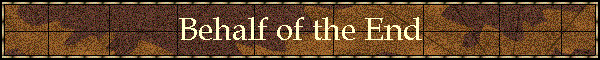 Behalf of the End