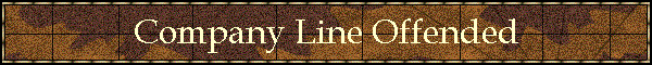 Company Line Offended