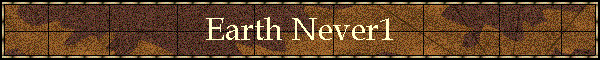 Earth Never1
