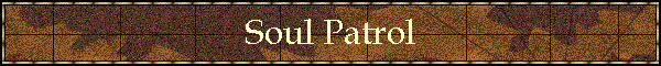 Soul Patrol