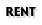 RENT
