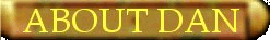 ABOUT DAN