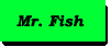 The Fish