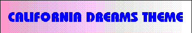 California Dreams Theme