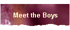 Meet the Boys