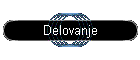 Delovanje