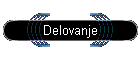 Delovanje