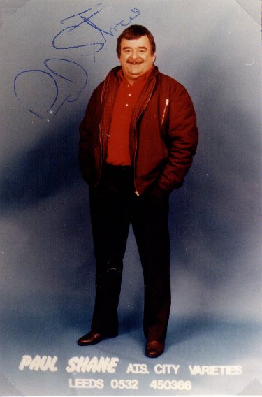 This signed autograph of the legendary Paul Shane would probably fetch up to three quid on e-Bay. Think on. There is money to be made in Rotherham.