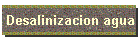 Desalinizacion agua