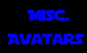 Click here to go to the Misc Avatars Page
