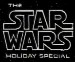 Star Wars Holiday Special