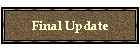 Final Update