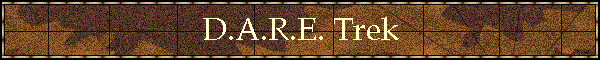D.A.R.E. Trek