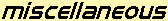 Miscellaneous