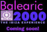 IBIZA 2000 coming soon!