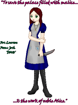 YAY-Gift from me to Lauren and her Alice website!-Please do not adopt this one! >.< hehehe...crazy me, like you would :p