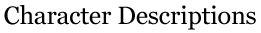 Character Descriptions